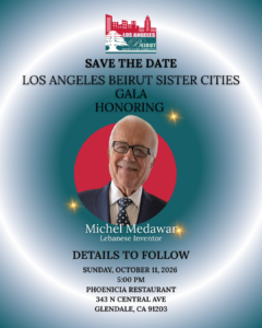 Los Angeles Beirut Sister Cities gala honoring Lebanese inventor Michel Medawar